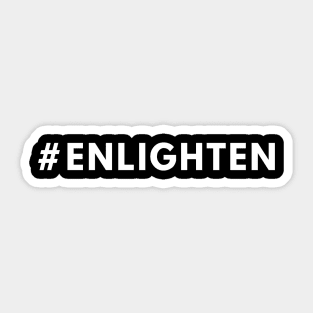 Hashtag ENLIGHTEN - #enlighten Merch Sticker